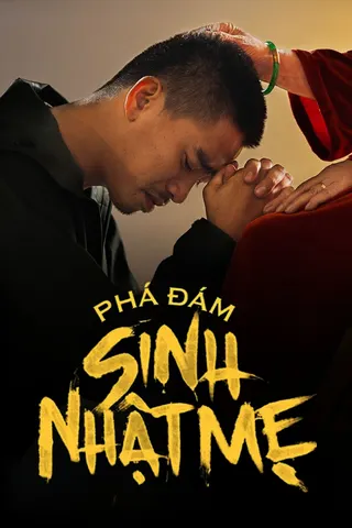 Phá Đám: Sinh Nhật Mẹ